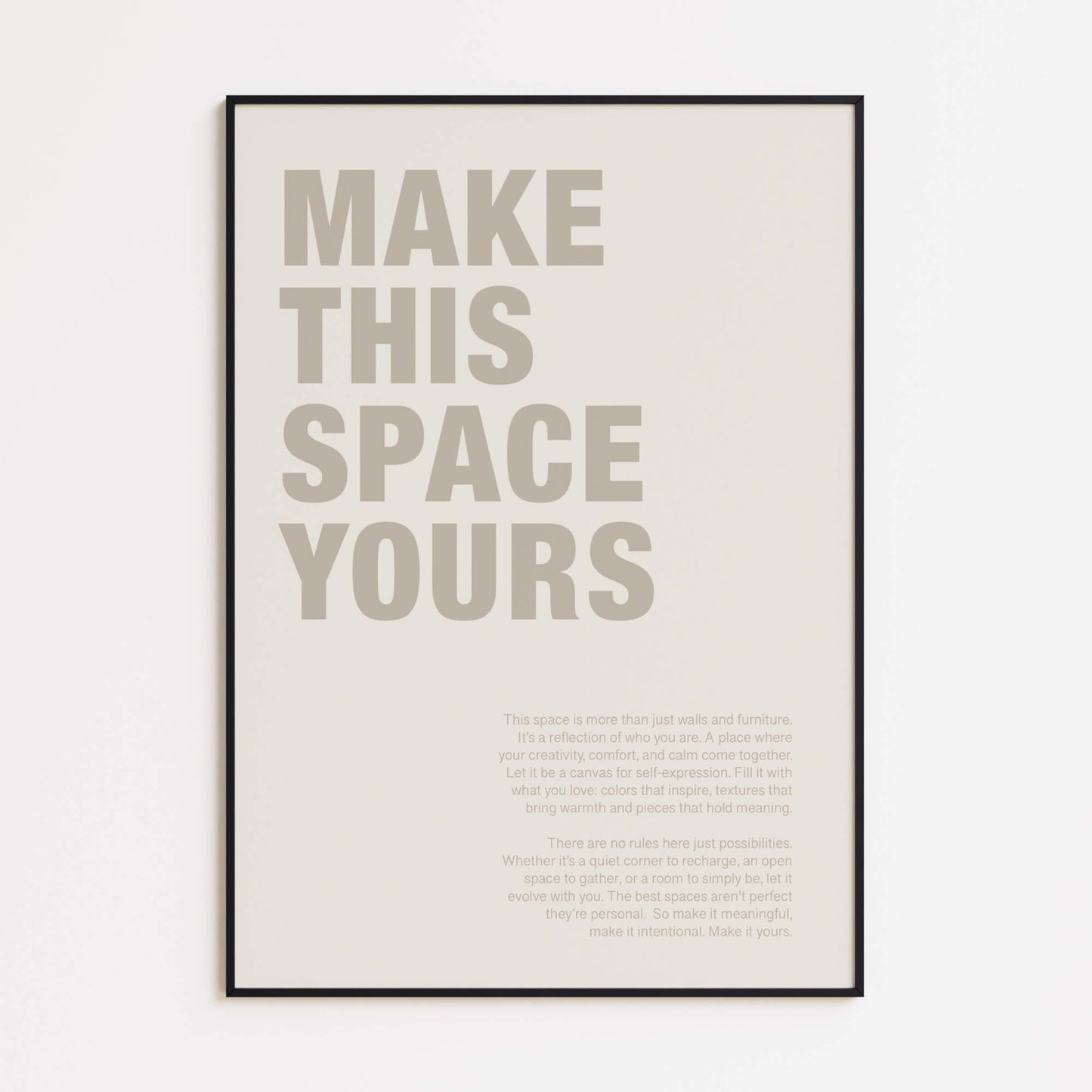 Make This Space Yours Poster