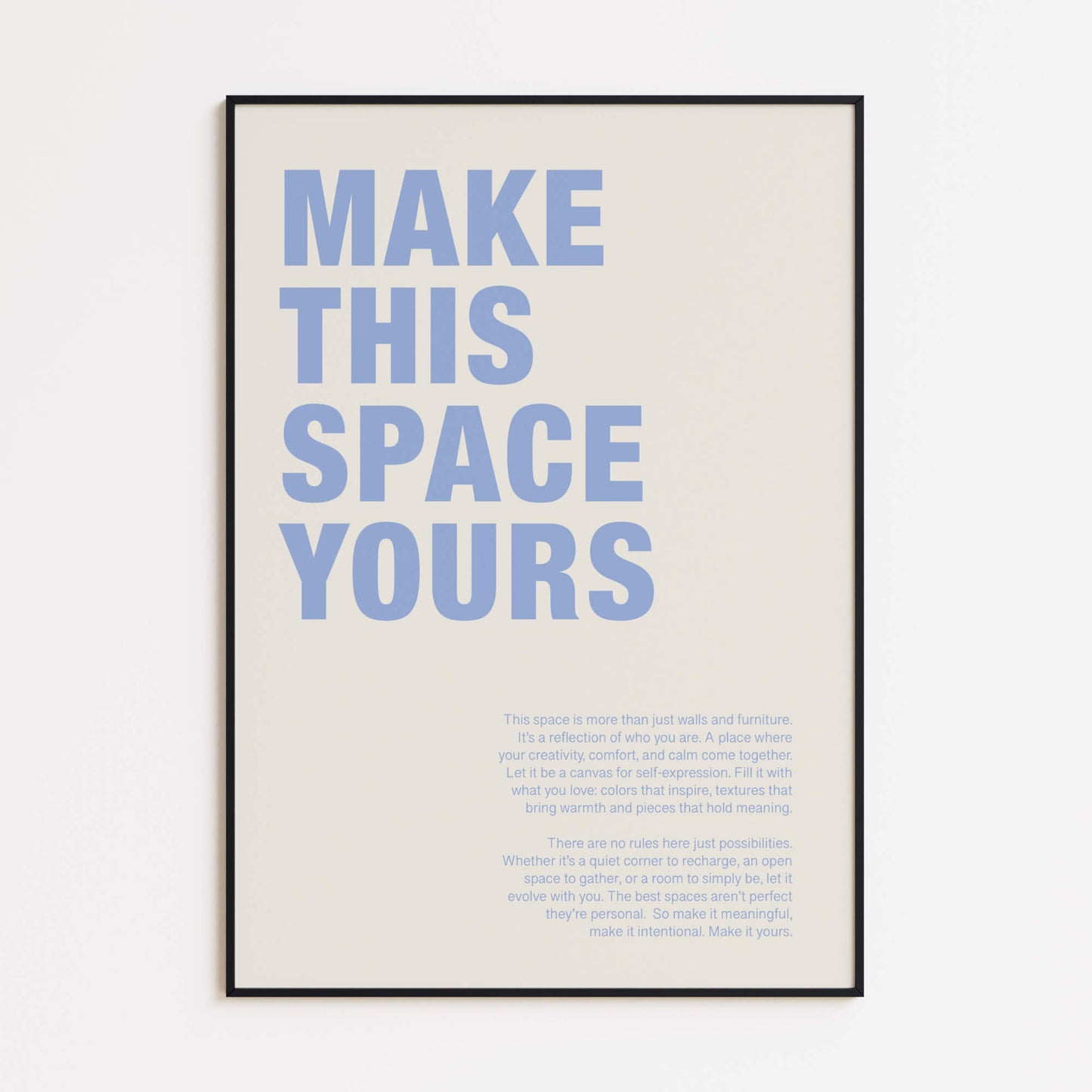 Make This Space Yours Poster