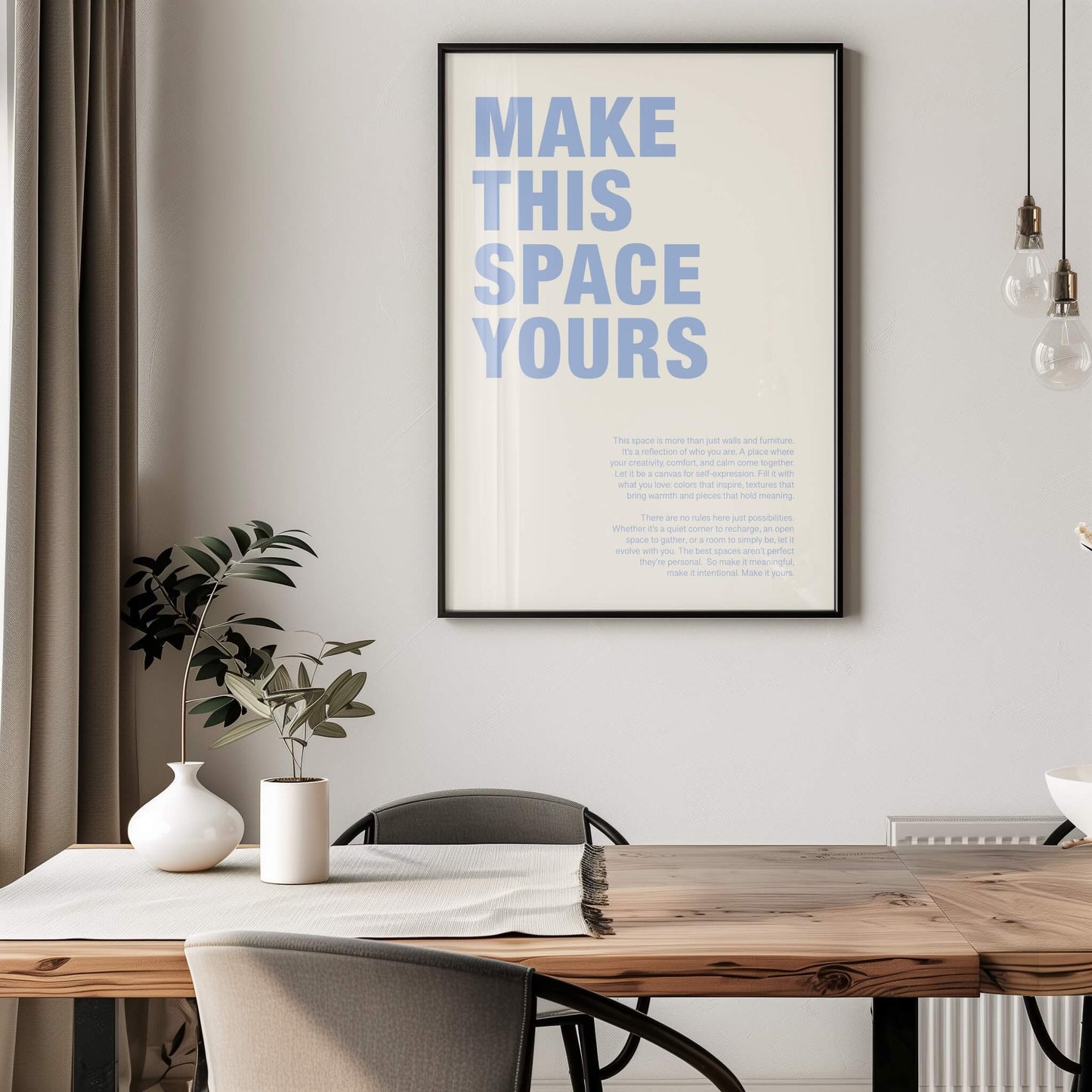 Make This Space Yours Poster