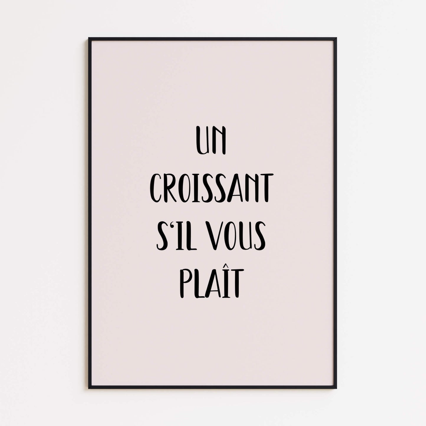 Un Croissant S’il Vous Plaît Poster