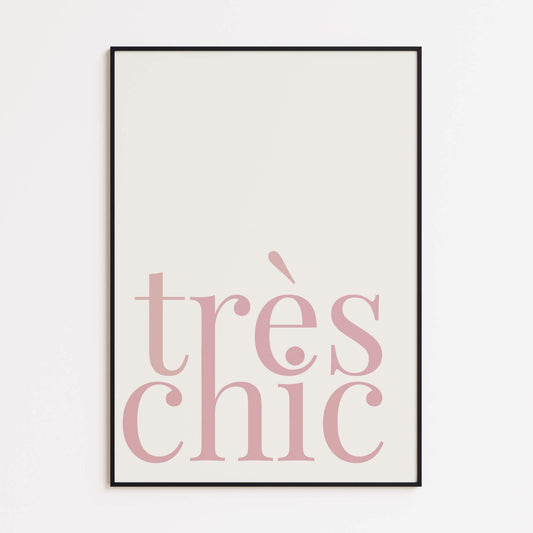Très Chic Typografie Poster