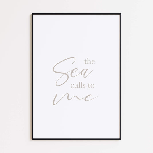 The Sea Calls to Me Poster