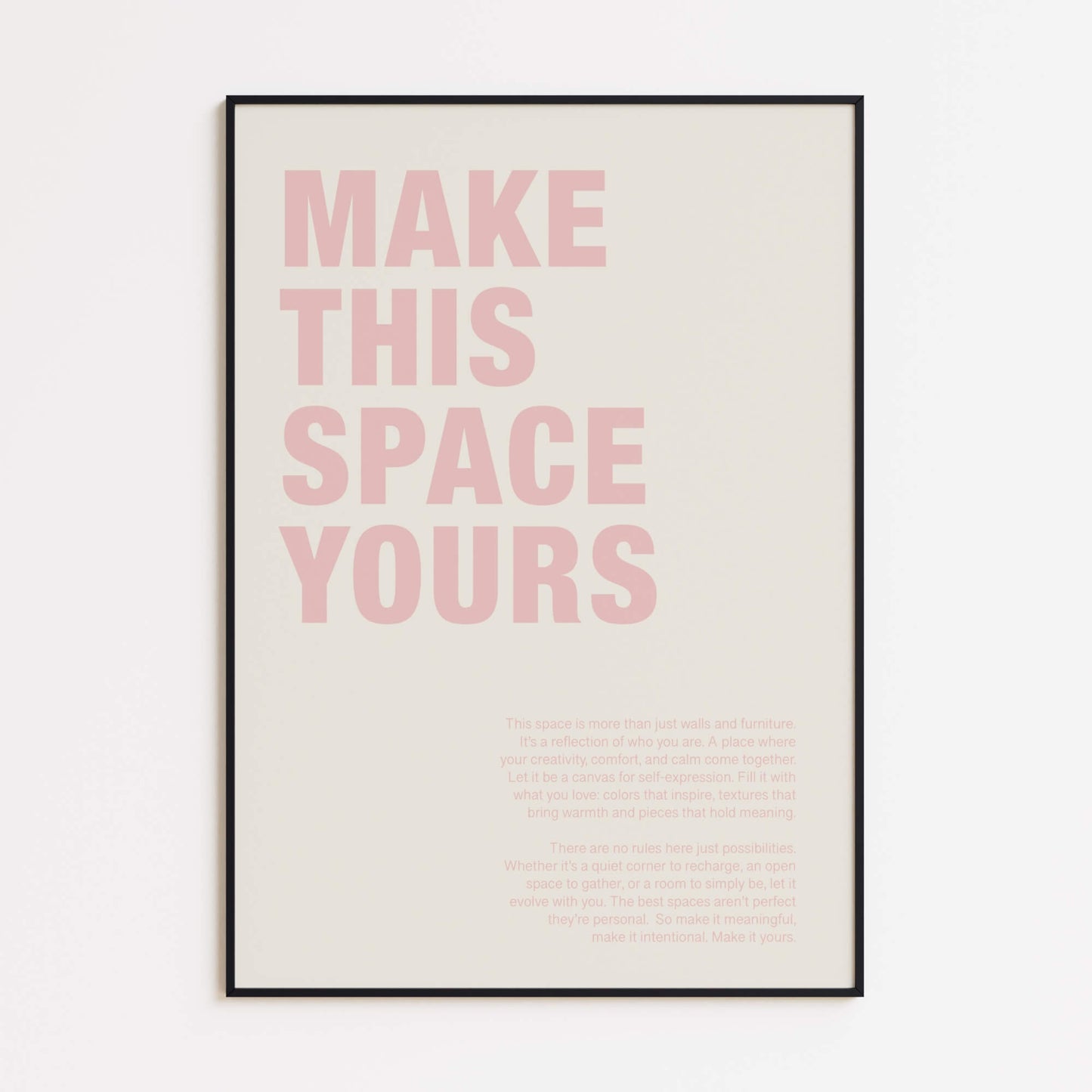 Make This Space Yours Poster