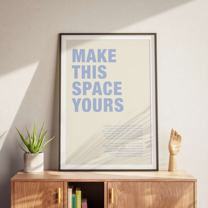 Make This Space Yours Poster
