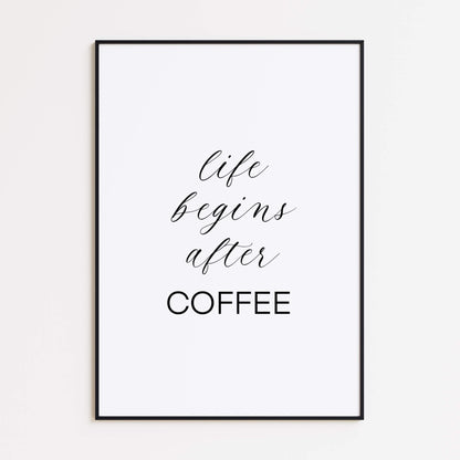 Life Begins After Coffee Poster