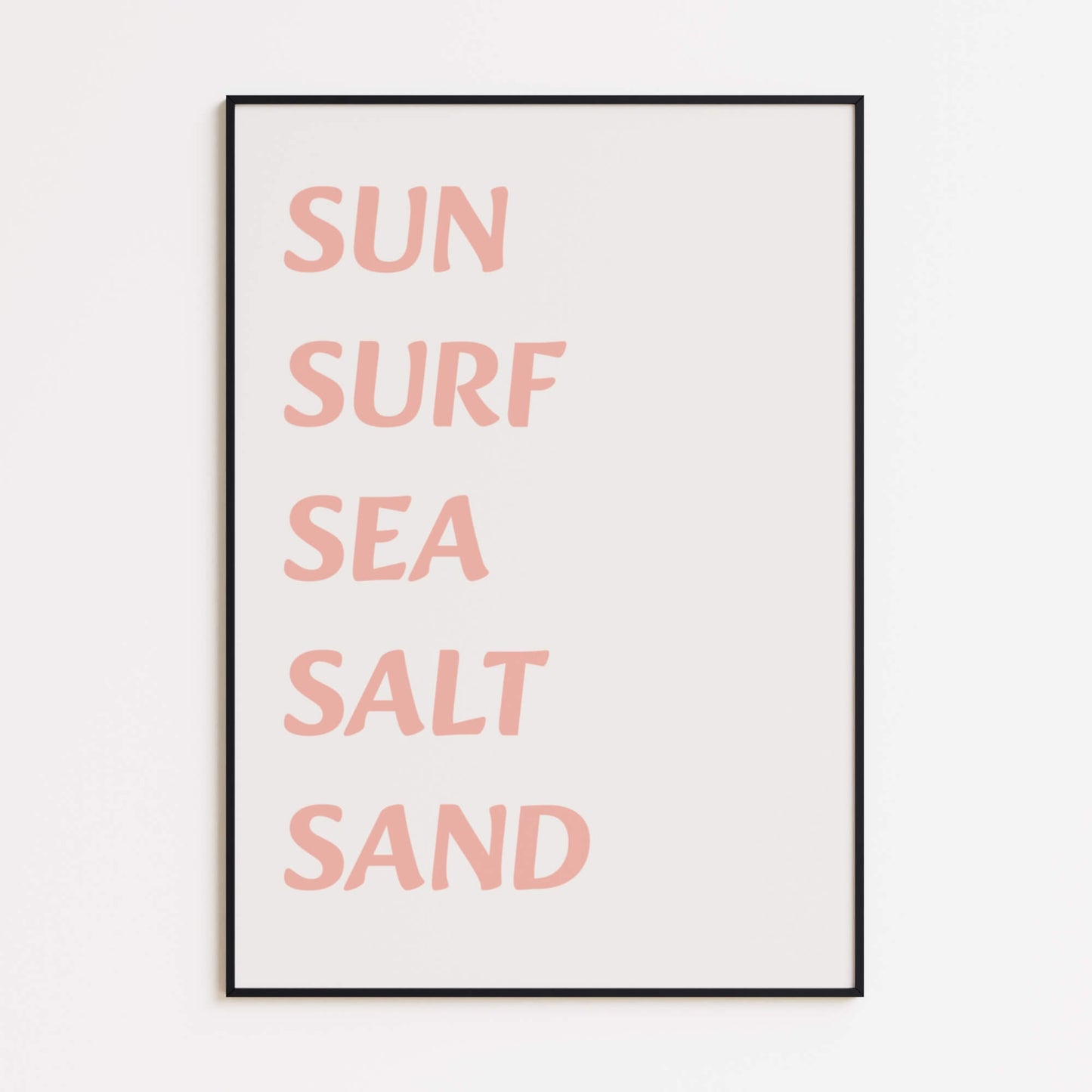 Sun Surf Sea Salt Sand Poster