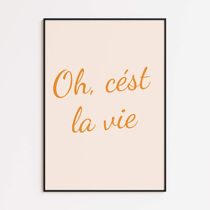Oh, C’est La Vie Poster
