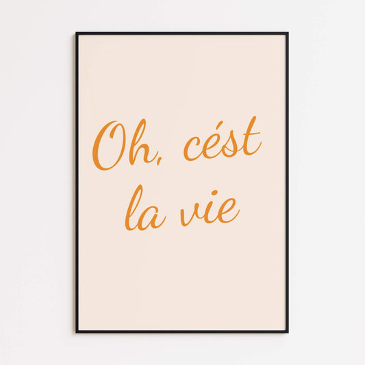 Oh, C’est La Vie Poster