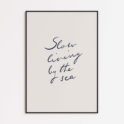 Slow Living by the Sea Poster