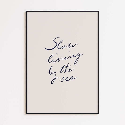 Slow Living by the Sea Poster